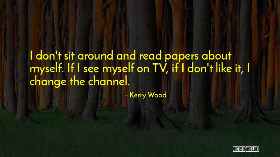 Prenatally Quotes By Kerry Wood Prenatally Quotes By Kerry Wood