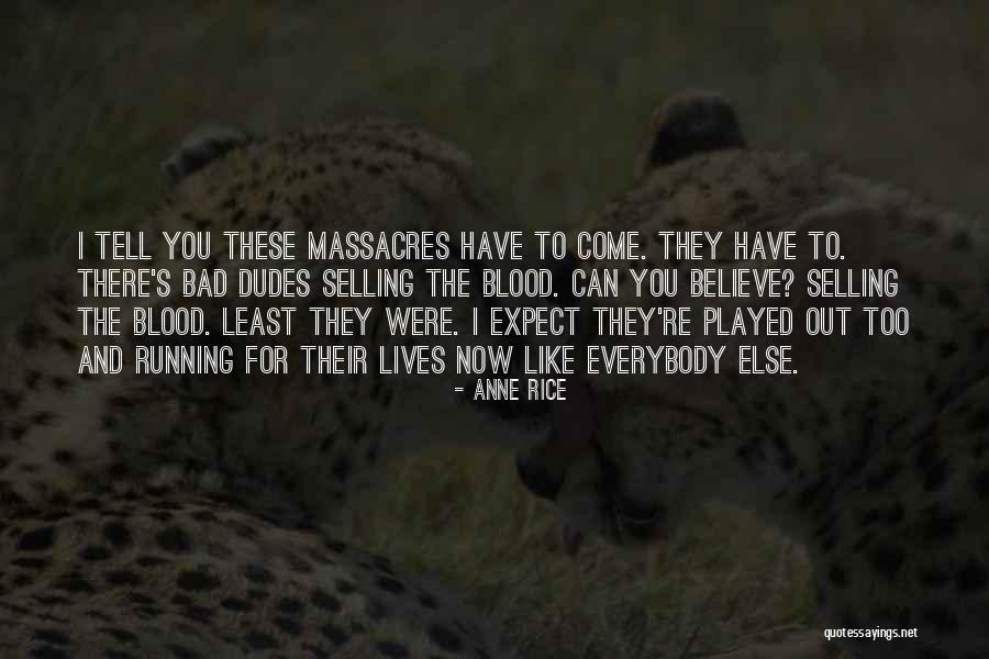 Prende Tv Quotes By Anne Rice Prende Tv Quotes By Anne Rice