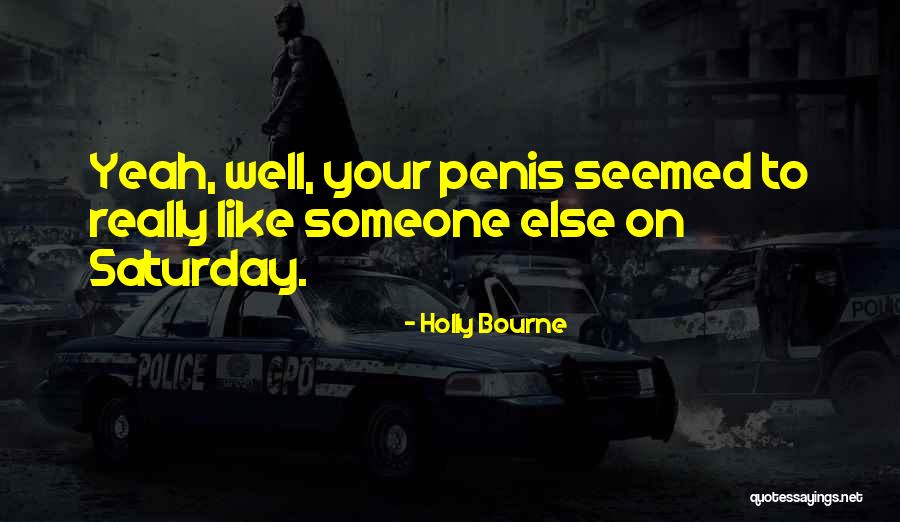 Prendergast Law Quotes By Holly Bourne