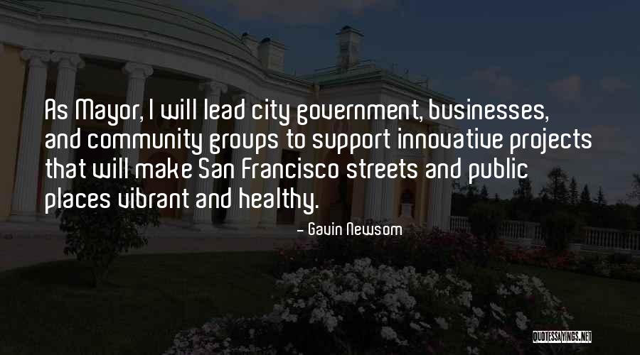Prendes I Garde Quotes By Gavin Newsom Prendes I Garde Quotes By Gavin Newsom
