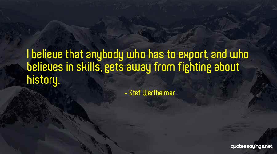 Preneti Prevod Quotes By Stef Wertheimer Preneti Prevod Quotes By Stef Wertheimer
