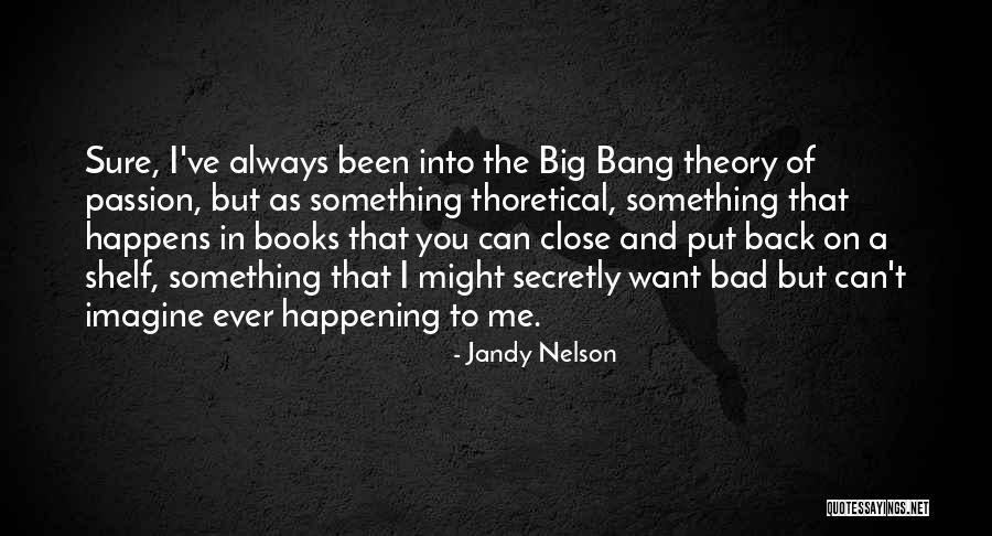 Prenez Soin Quotes By Jandy Nelson Prenez Soin Quotes By Jandy Nelson