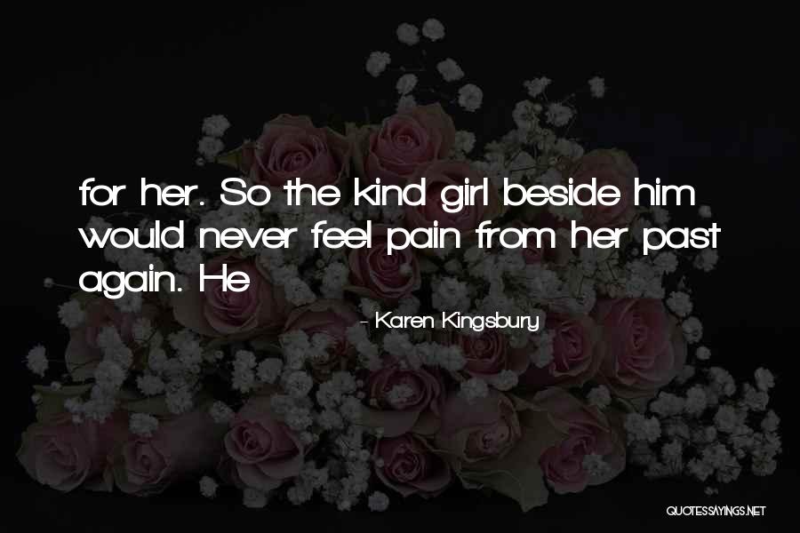Prenhelite Quotes By Karen Kingsbury Prenhelite Quotes By Karen Kingsbury