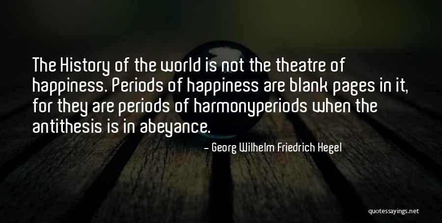Prensa Libre Quotes By Georg Wilhelm Friedrich Hegel Prensa Libre Quotes By Georg Wilhelm Friedrich Hegel