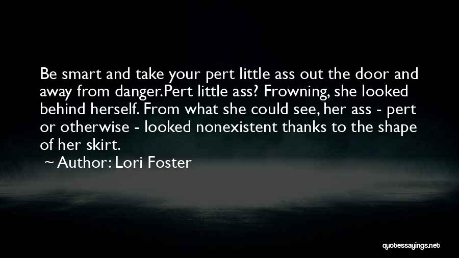 Prenses Sofia Quotes By Lori Foster