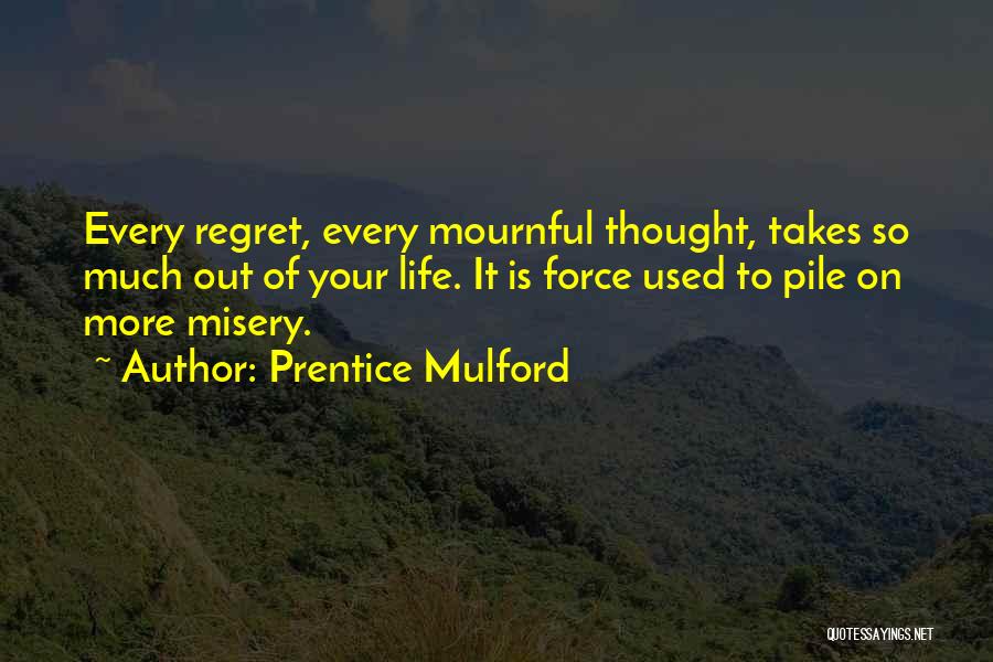 Prentice Mulford Quotes 1650369