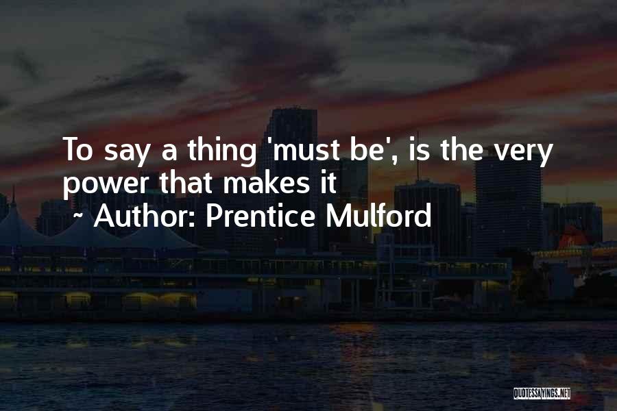Prentice Mulford Quotes 1899558
