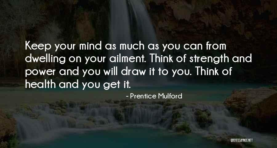 Prentice Mulford Quotes 2129824