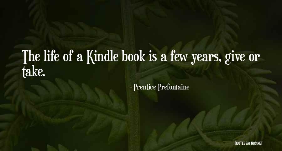 Prentice Prefontaine Quotes 1337761 Prentice Prefontaine Quotes 1337761
