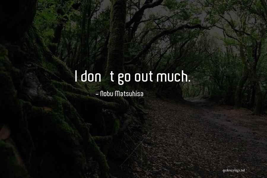 Prenticestrogerobgyn Quotes By Nobu Matsuhisa Prenticestrogerobgyn Quotes By Nobu Matsuhisa