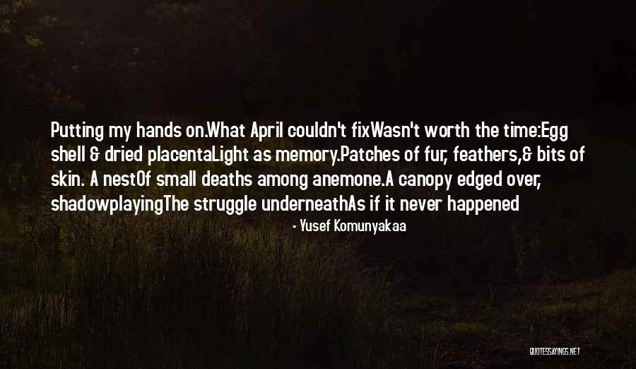 Preobrazsenyie Quotes By Yusef Komunyakaa Preobrazsenyie Quotes By Yusef Komunyakaa