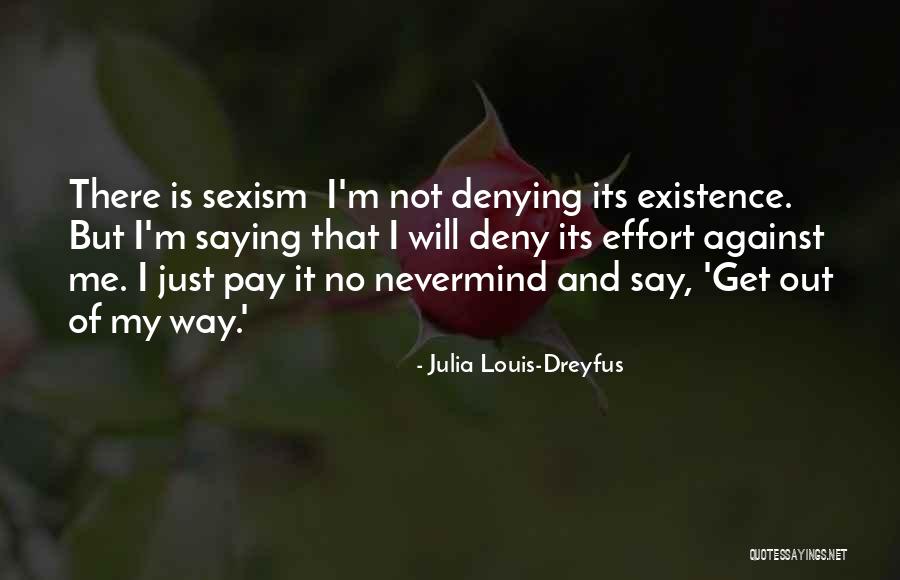 Preoccupare Quotes By Julia Louis-Dreyfus Preoccupare Quotes By Julia Louis-Dreyfus