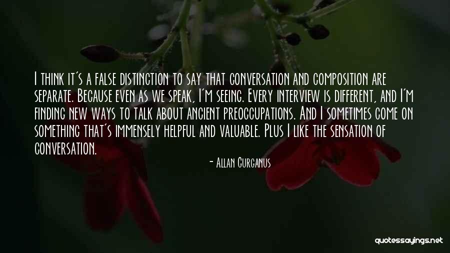 Preoccupations Quotes By Allan Gurganus Preoccupations Quotes By Allan Gurganus