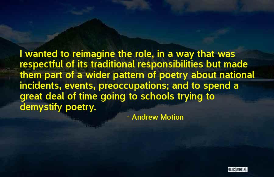 Preoccupations Quotes By Andrew Motion Preoccupations Quotes By Andrew Motion