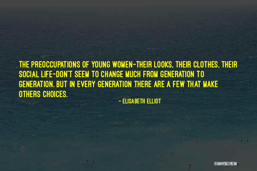Preoccupations Quotes By Elisabeth Elliot Preoccupations Quotes By Elisabeth Elliot