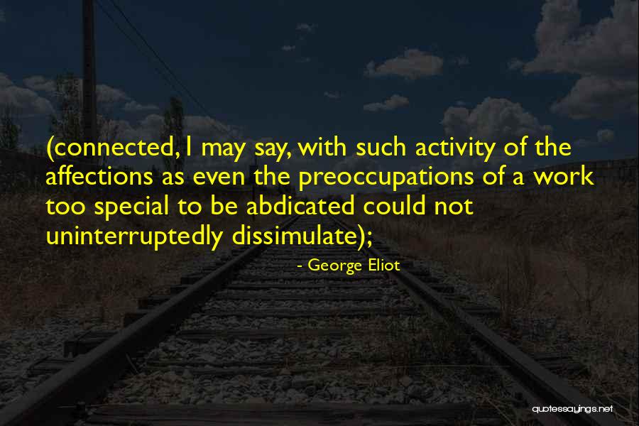 Preoccupations Quotes By George Eliot Preoccupations Quotes By George Eliot