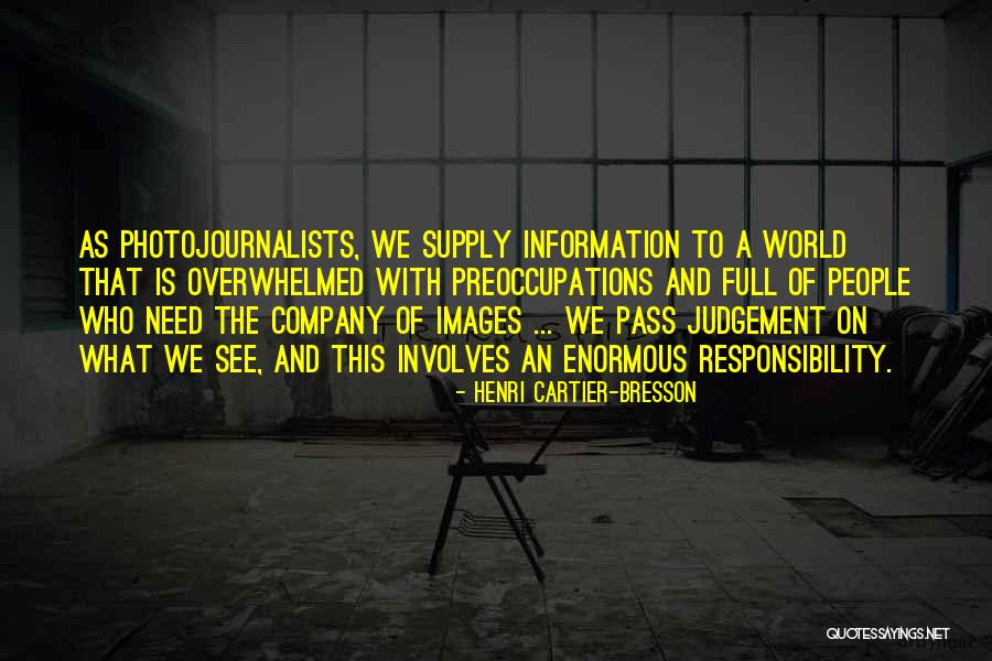 Preoccupations Quotes By Henri Cartier-Bresson Preoccupations Quotes By Henri Cartier-Bresson