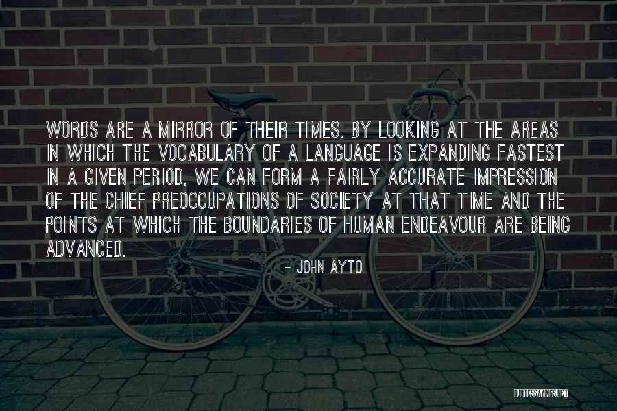 Preoccupations Quotes By John Ayto Preoccupations Quotes By John Ayto