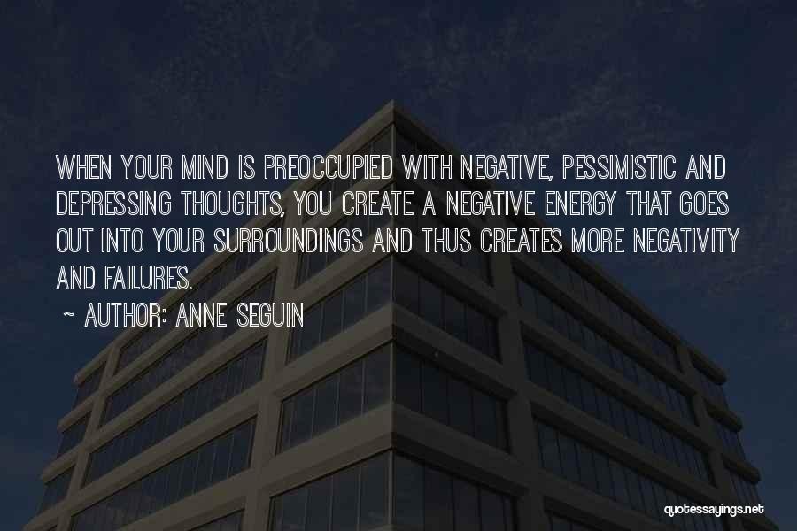 Preoccupied Mind Quotes By Anne Seguin