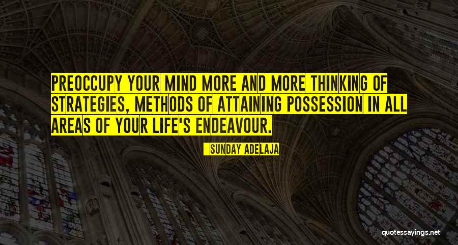 Preoccupy Quotes By Sunday Adelaja Preoccupy Quotes By Sunday Adelaja