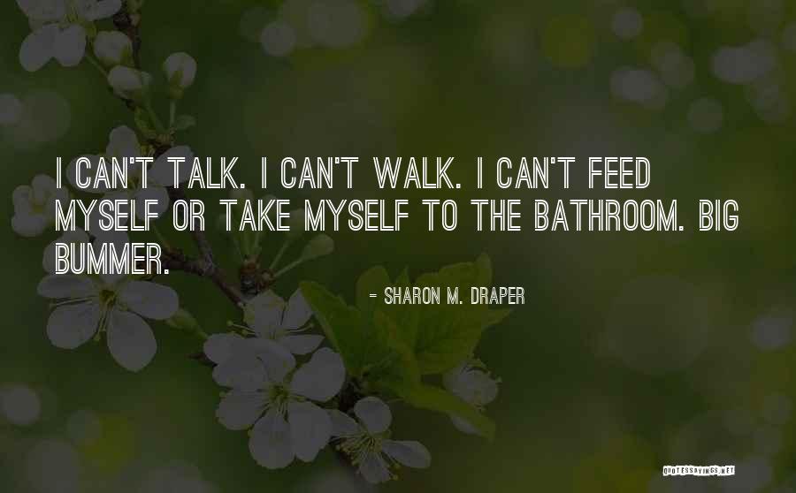 Preoccupying Quotes By Sharon M. Draper Preoccupying Quotes By Sharon M. Draper