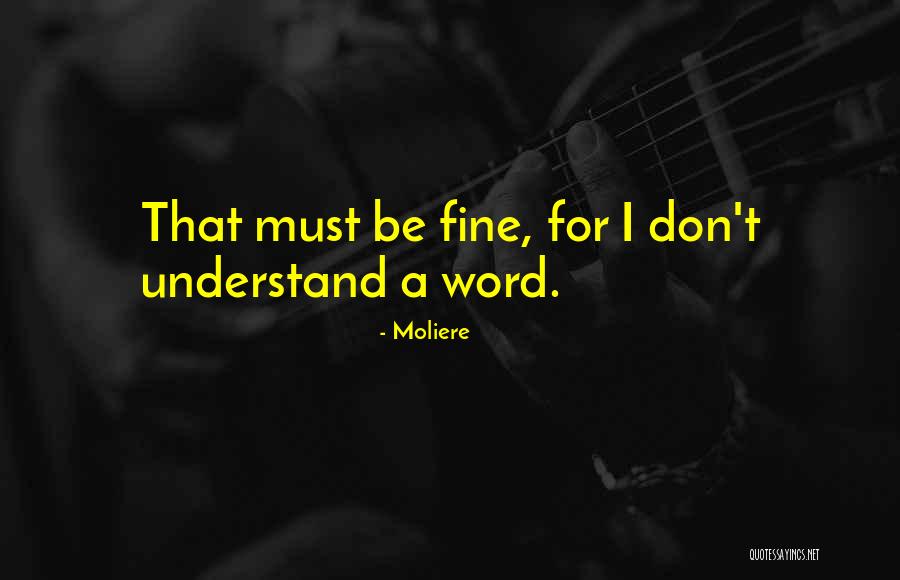 Preocupat Present Quotes By Moliere