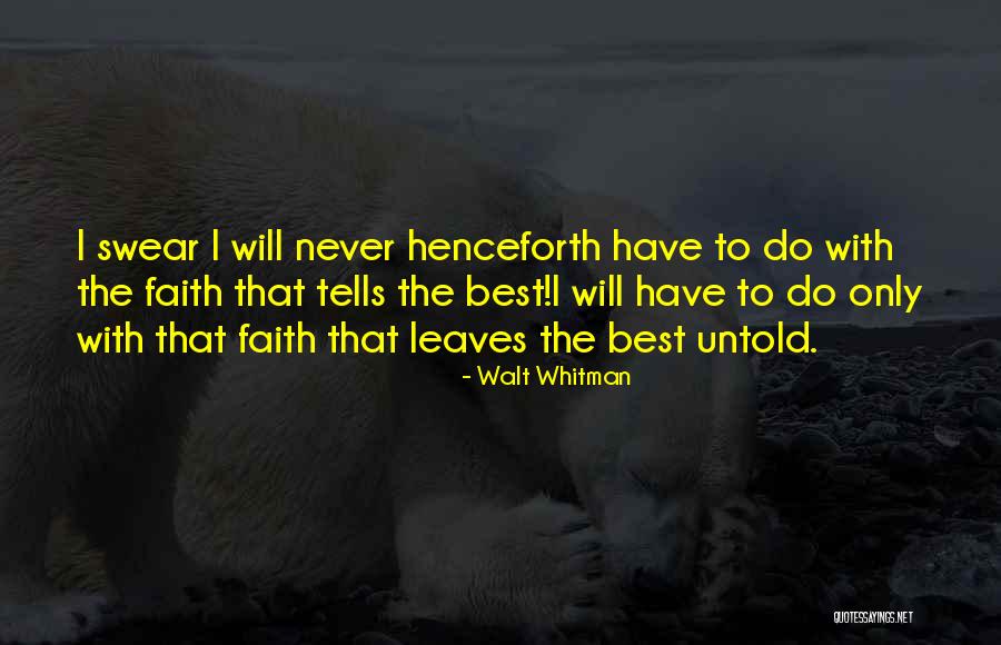 Preon Accumulator Quotes By Walt Whitman Preon Accumulator Quotes By Walt Whitman