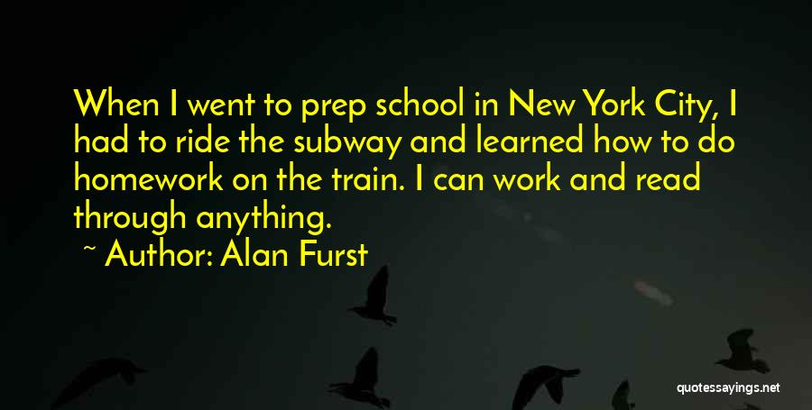 Prep School Quotes By Alan Furst