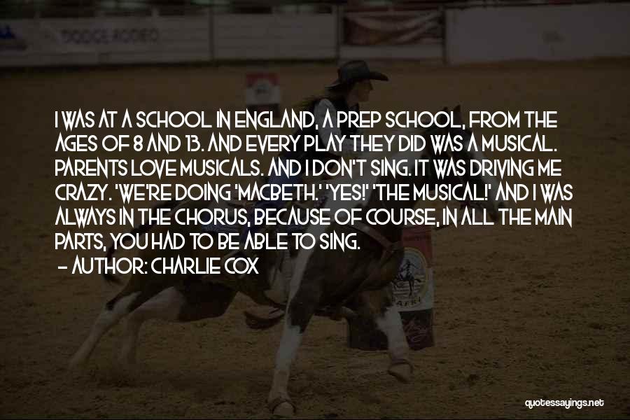 Prep School Quotes By Charlie Cox