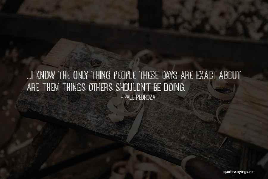 Prepacked Quotes By Paul Pedroza Prepacked Quotes By Paul Pedroza