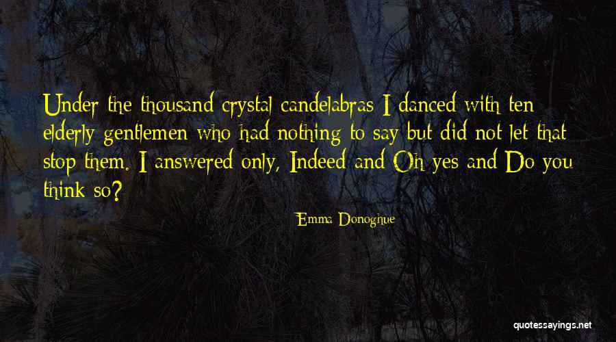 Prepararte Ingreso Quotes By Emma Donoghue Prepararte Ingreso Quotes By Emma Donoghue