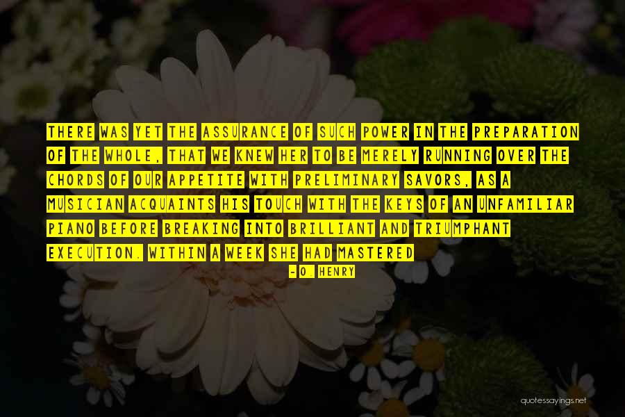 Preparation And Execution Quotes By O. Henry Preparation And Execution Quotes By O. Henry