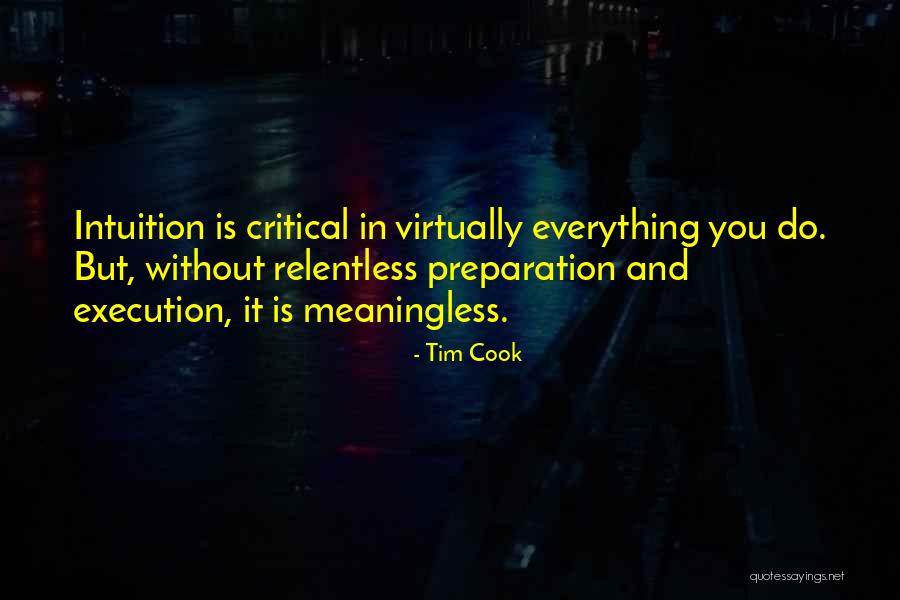 Preparation And Execution Quotes By Tim Cook Preparation And Execution Quotes By Tim Cook