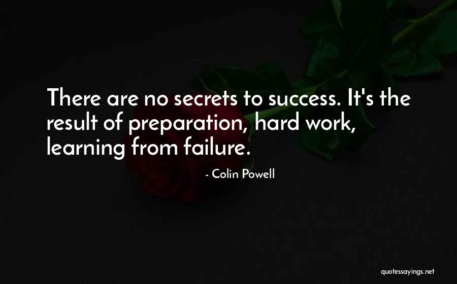 Preparation And Hard Work Quotes By Colin Powell Preparation And Hard Work Quotes By Colin Powell