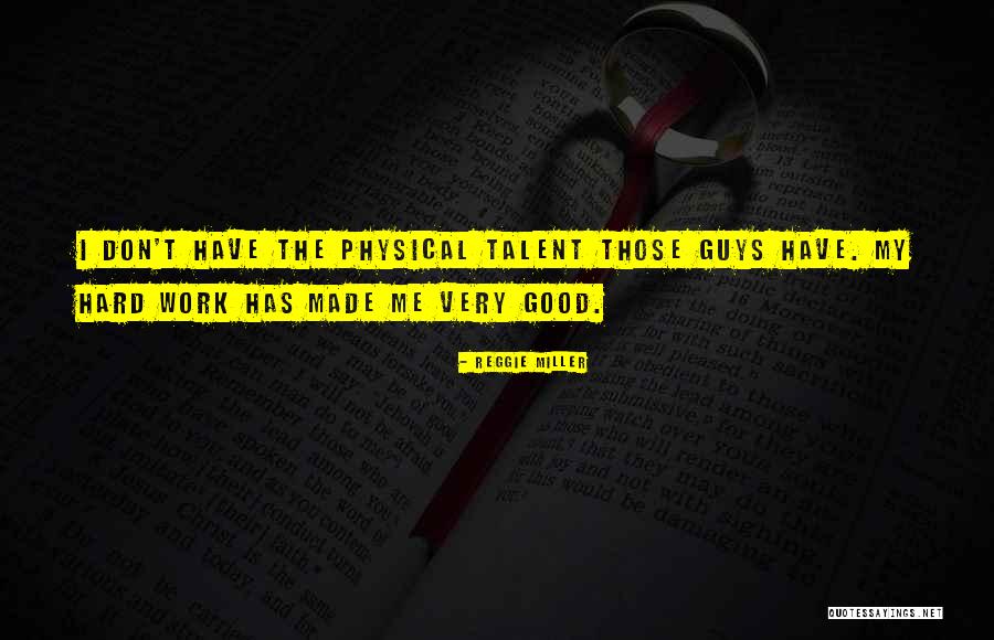 Preparation And Hard Work Quotes By Reggie Miller Preparation And Hard Work Quotes By Reggie Miller