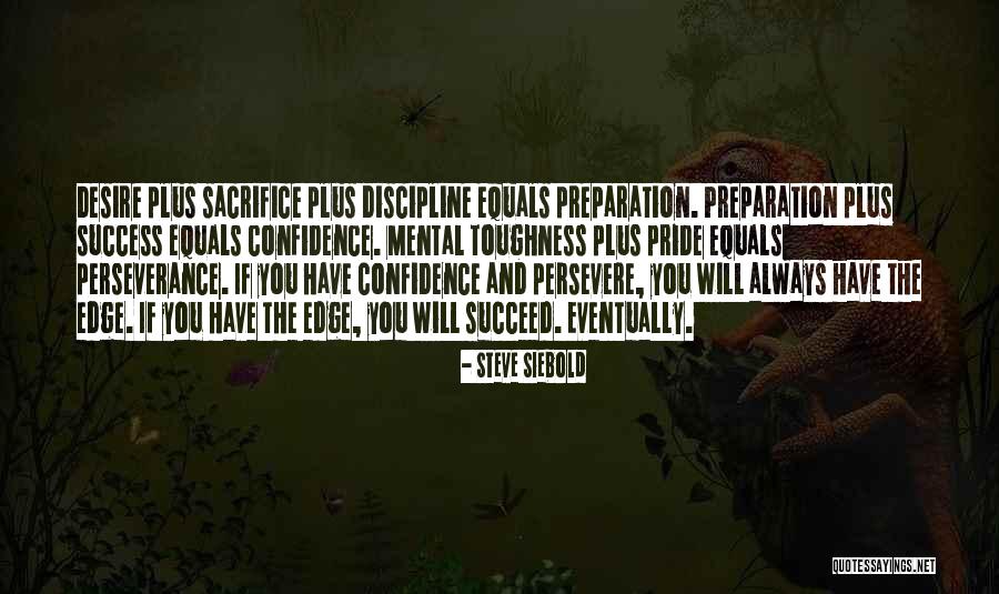 Preparation Equals Success Quotes By Steve Siebold