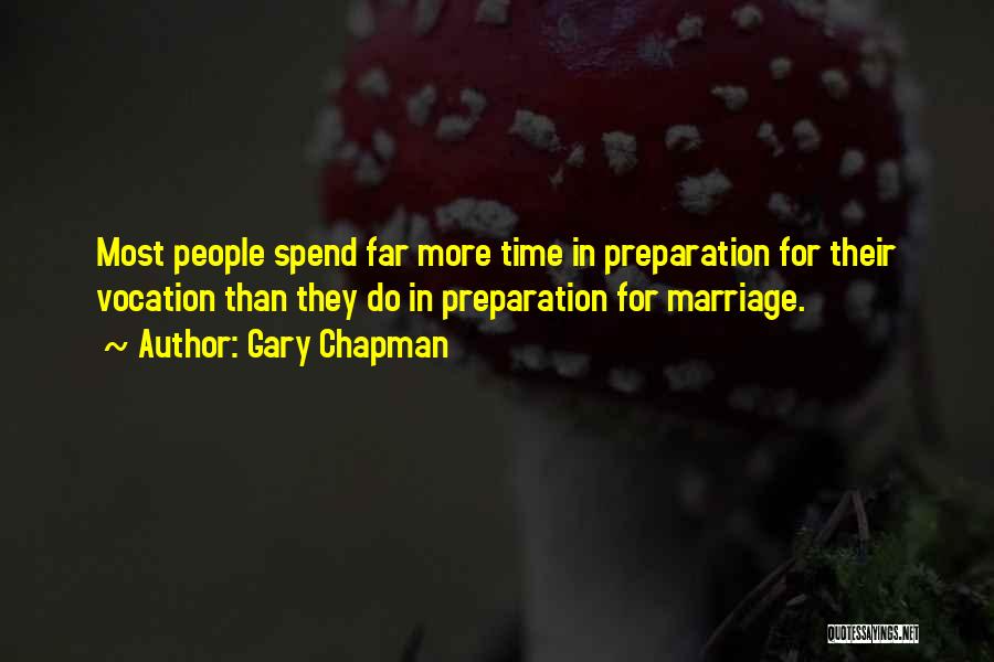 Preparation For Marriage Quotes By Gary Chapman