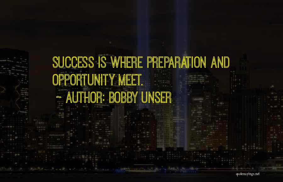 Preparation For Success Quotes By Bobby Unser