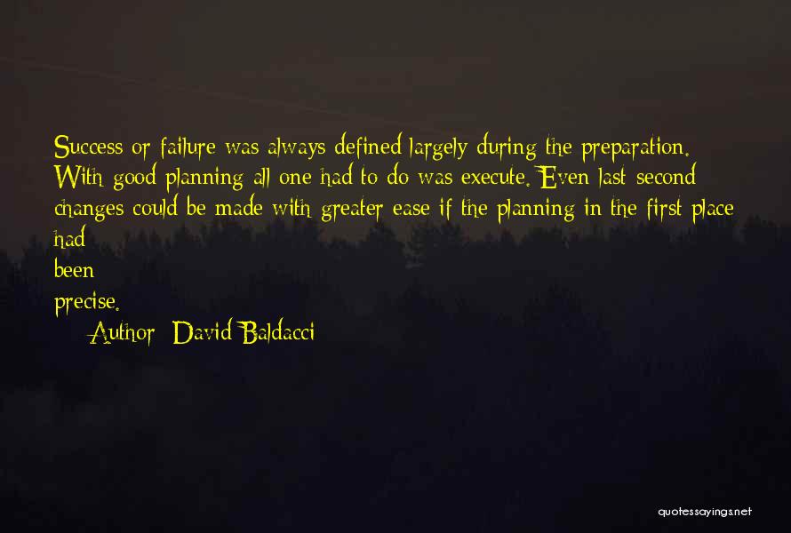 Preparation For Success Quotes By David Baldacci