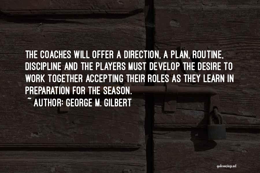 Preparation For Success Quotes By George M. Gilbert