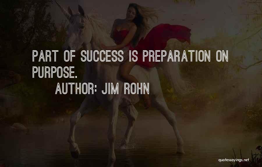 Preparation For Success Quotes By Jim Rohn