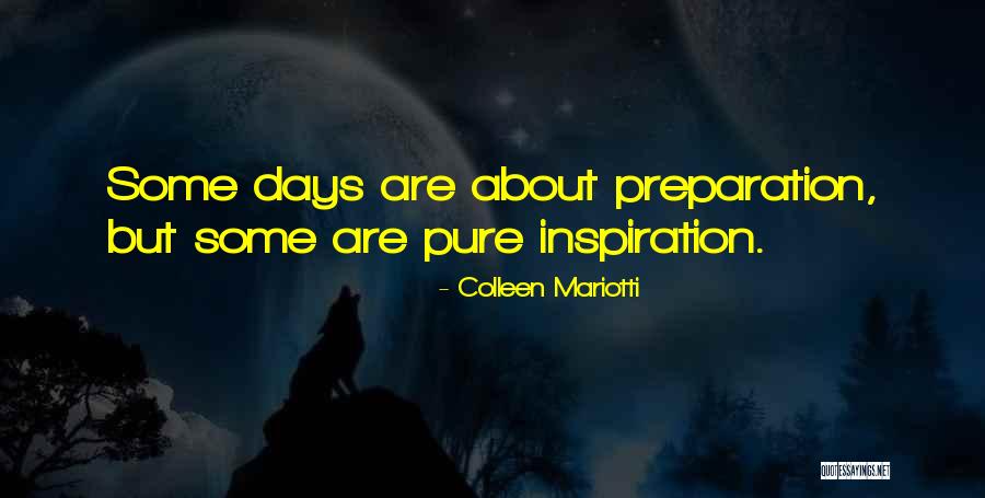 Preparation Inspirational Quotes By Colleen Mariotti Preparation Inspirational Quotes By Colleen Mariotti