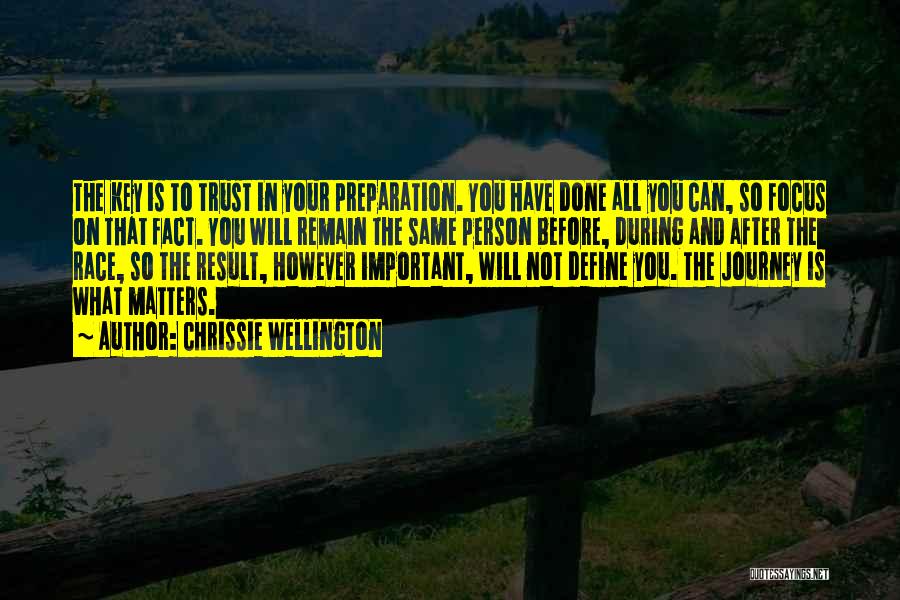 Preparation Is Key Quotes By Chrissie Wellington