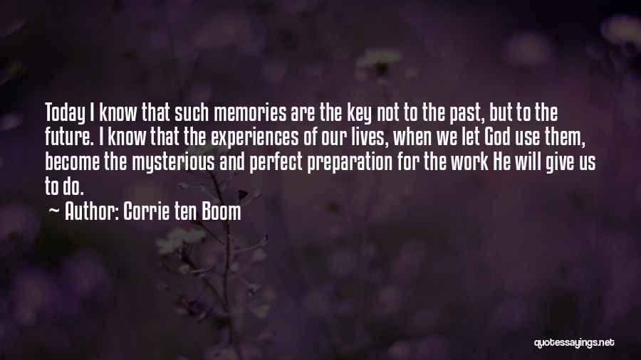 Preparation Is Key Quotes By Corrie Ten Boom