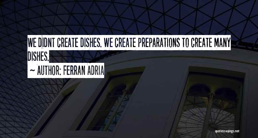 Preparation Quotes By Ferran Adria