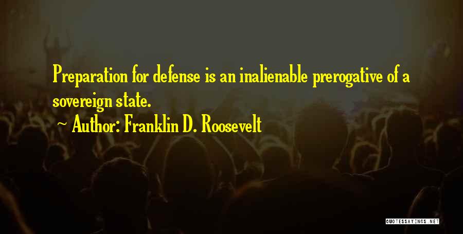 Preparation Quotes By Franklin D. Roosevelt