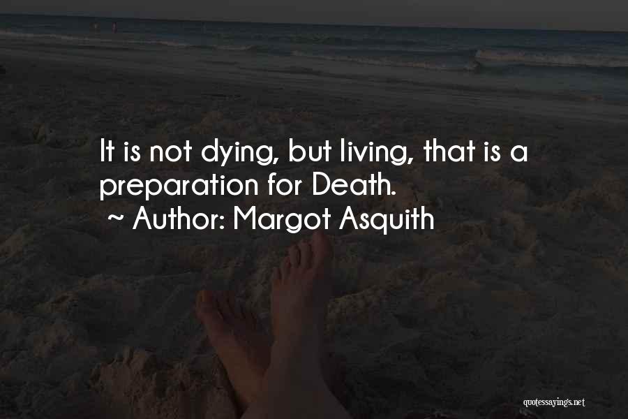 Preparation Quotes By Margot Asquith