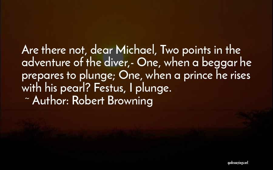 Preparation Quotes By Robert Browning