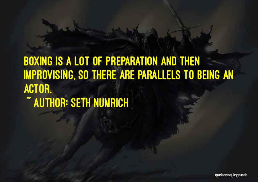 Preparation Quotes By Seth Numrich