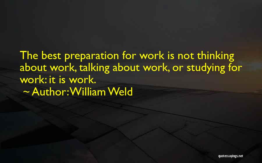 Preparation Quotes By William Weld